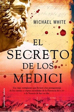 SECRETO DE LOS MEDICI, EL | 9788499180595 | WHITE, MICHAEL | Llibreria Drac - Llibreria d'Olot | Comprar llibres en català i castellà online