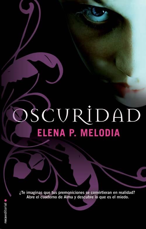 OSCURIDAD | 9788499181295 | MELODIA, ELENA P. | Llibreria Drac - Librería de Olot | Comprar libros en catalán y castellano online