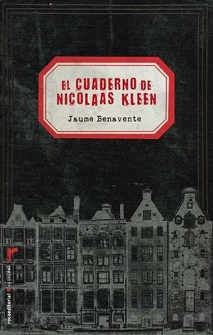 CUADERNO DE NICOLAAS KLEEN, EL | 9788499181394 | BENAVENTE, JAUME | Llibreria Drac - Librería de Olot | Comprar libros en catalán y castellano online