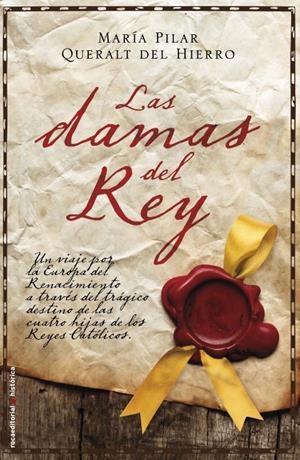 DAMAS DEL REY, LAS | 9788499182827 | QUERALT DEL HIERRO, MARIA PILAR | Llibreria Drac - Llibreria d'Olot | Comprar llibres en català i castellà online