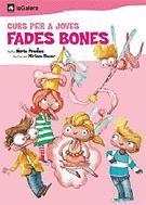 CURS PER A JOVES FADES BONES | 9788424621582 | PRADAS I ANDREU, NURIA | Llibreria Drac - Llibreria d'Olot | Comprar llibres en català i castellà online