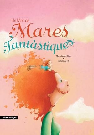 MON DE MARES FANTASTIQUES, UN | 9788415097693 | GOMEZ, MARTA | Llibreria Drac - Llibreria d'Olot | Comprar llibres en català i castellà online