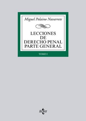 LECCIONES DE DERECHO PENAL PARTE GENERAL | 9788430957828 | POLAINO, MIGUEL | Llibreria Drac - Llibreria d'Olot | Comprar llibres en català i castellà online