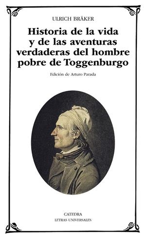 HISTORIA DE LA VIDA Y DE LAS AVENTURAS VERDADERAS DEL HOMBRE POBRE DE TOGGENBURGO | 9788437631011 | BRAKER, ULRICH | Llibreria Drac - Llibreria d'Olot | Comprar llibres en català i castellà online