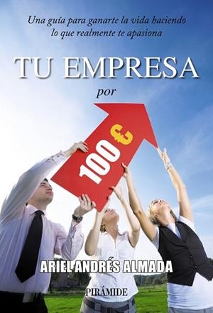 TU EMPRESA POR 100 EUROS | 9788436828351 | ANDRES, ARIEL | Llibreria Drac - Llibreria d'Olot | Comprar llibres en català i castellà online