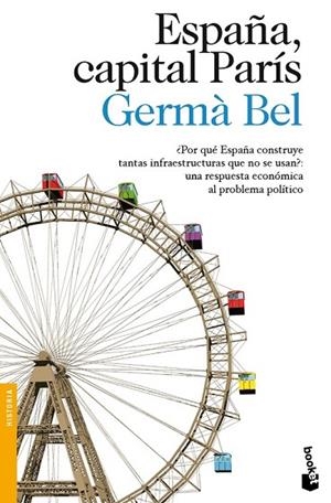 ESPAÑA CAPITAL PARIS | 9788423346196 | BEL, GERMA | Llibreria Drac - Llibreria d'Olot | Comprar llibres en català i castellà online