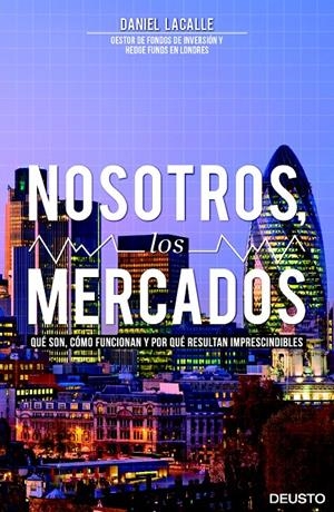 NOSOTROS LOS MERCADOS | 9788423416141 | LACALLE, DANIEL | Llibreria Drac - Llibreria d'Olot | Comprar llibres en català i castellà online