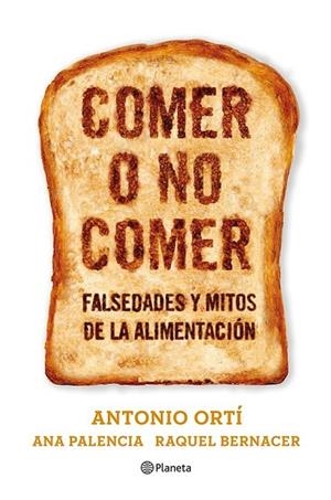 COMER O NO COMER | 9788408073611 | ORTI, ANTONIO | Llibreria Drac - Llibreria d'Olot | Comprar llibres en català i castellà online