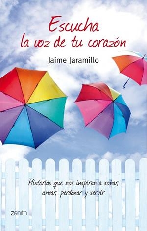 ESCUCHA LA VOZ DE TU CORAZON | 9788408078500 | JARAMILLO, JAIME | Llibreria Drac - Llibreria d'Olot | Comprar llibres en català i castellà online