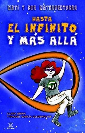 HASTA EL INFINITO Y MAS ALLA | 9788467024562 | GRIMA, CLARA;GARCIA, RAQUEL | Llibreria Drac - Llibreria d'Olot | Comprar llibres en català i castellà online