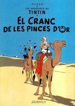 CRANC DE LES PINCES D'OR, EL ( LES AVENTURES DE TINTIN 9 ) | 9788426111869 | HERGE  | Llibreria Drac - Llibreria d'Olot | Comprar llibres en català i castellà online