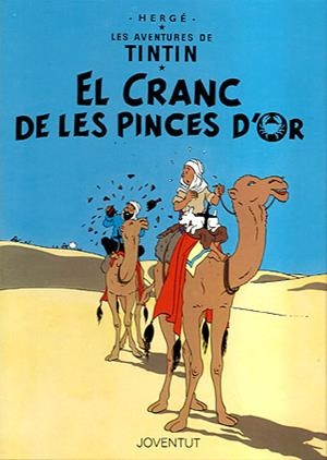 CRANC DE LES PINCES D'OR, EL ( LES AVENTURES DE TINTIN 9 ) | 9788426111869 | HERGE  | Llibreria Drac - Llibreria d'Olot | Comprar llibres en català i castellà online