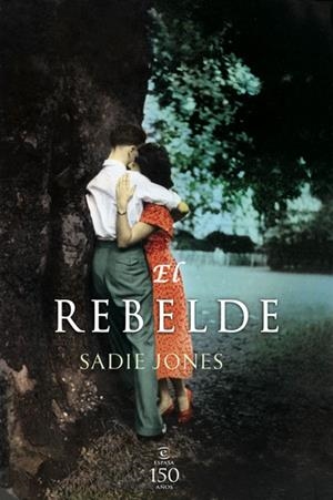 REBELDE, EL | 9788467031614 | JONES, SADIE | Llibreria Drac - Llibreria d'Olot | Comprar llibres en català i castellà online