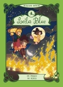 PESSIC DE MAGIA, UN (LEILA BLUE 5) | 9788424647407 | DUBINI, MIRIAM | Llibreria Drac - Llibreria d'Olot | Comprar llibres en català i castellà online