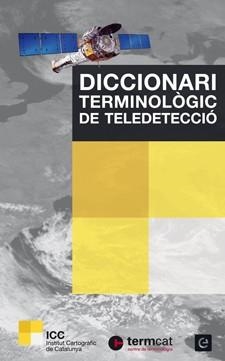 DICCIONARI TERMINOLOGIC DE TELEDETECCIO | 9788441222496 | VV.AA. | Llibreria Drac - Llibreria d'Olot | Comprar llibres en català i castellà online