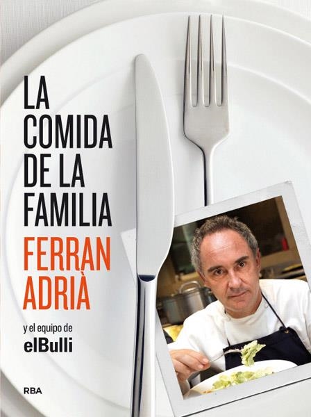 COMIDA DE LA FAMILIA, LA | 9788415541226 | ADRIA, FERRAN | Llibreria Drac - Llibreria d'Olot | Comprar llibres en català i castellà online