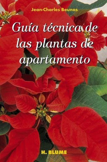 GUÍA TÉCNICA DE LAS PLANTAS DE APARTAMENTO | 9788489840393 | BEUNAS, JEAN-CHARLES | Llibreria Drac - Llibreria d'Olot | Comprar llibres en català i castellà online