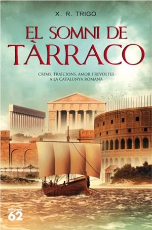 SOMNI DE TARRACO, EL | 9788429762112 | TRIGO, X.R. | Llibreria Drac - Llibreria d'Olot | Comprar llibres en català i castellà online