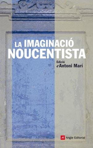 IMAGINACIO NOUCENTISTA, LA | 9788492758180 | MARI, ANTONI | Llibreria Drac - Llibreria d'Olot | Comprar llibres en català i castellà online