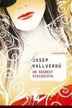 SEGREST ECOLOGISTA, UN | 9788497915595 | VALLVERDU, JOSEP | Llibreria Drac - Llibreria d'Olot | Comprar llibres en català i castellà online