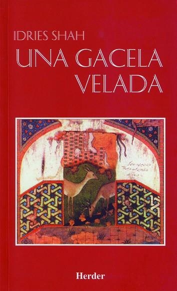 GACELA VELADA, UNA | 9788425420344 | SHAH, IDRIES | Llibreria Drac - Librería de Olot | Comprar libros en catalán y castellano online