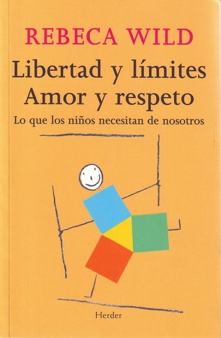 LIBERTAD Y LIMITES AMOR Y RESPETO | 9788425424854 | WILD, REBECA | Llibreria Drac - Llibreria d'Olot | Comprar llibres en català i castellà online