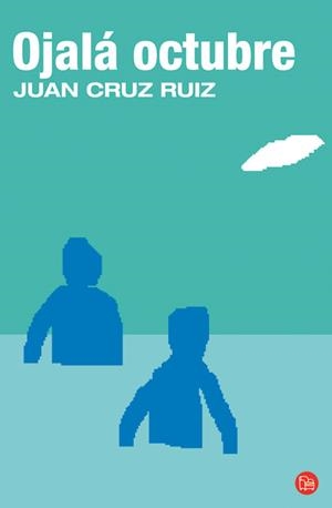 OJALA OCTUBRE | 9788466324632 | CRUZ RUIZ, JUAN | Llibreria Drac - Llibreria d'Olot | Comprar llibres en català i castellà online