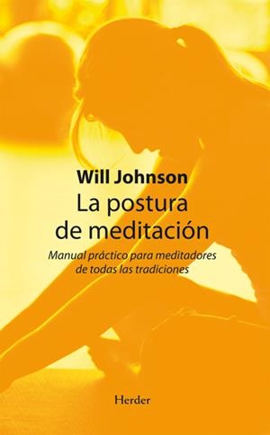 POSTURA DE MEDITACION, LA | 9788425426353 | JOHNSON, WILL | Llibreria Drac - Llibreria d'Olot | Comprar llibres en català i castellà online