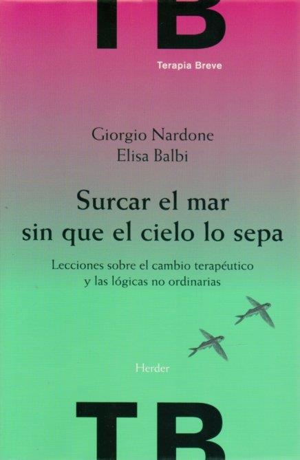 SURCAR EL MAR SIN QUE EL CIELO LO SEPA | 9788425426230 | NARDONE, GIORGIO | Llibreria Drac - Llibreria d'Olot | Comprar llibres en català i castellà online