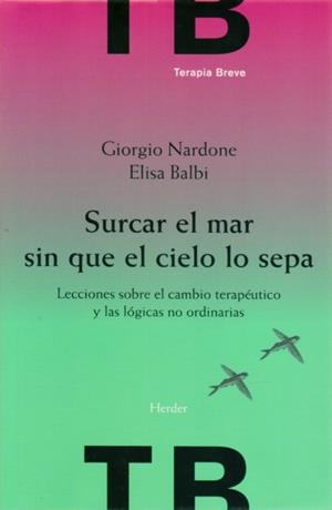 SURCAR EL MAR SIN QUE EL CIELO LO SEPA | 9788425426230 | NARDONE, GIORGIO | Llibreria Drac - Llibreria d'Olot | Comprar llibres en català i castellà online