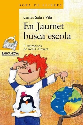 EN JAUMET BUSCA ESCOLA | 9788448924928 | SALA, CARLES | Llibreria Drac - Llibreria d'Olot | Comprar llibres en català i castellà online