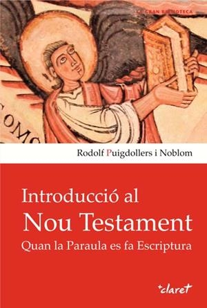 INTRODUCCIÓ AL NOU TESTAMENT | 9788498467321 | PUIGDOLLERS, RODOLF | Llibreria Drac - Llibreria d'Olot | Comprar llibres en català i castellà online