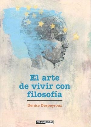 ARTE DE VIVIR CON FILOSOFIA, EL | 9788475568232 | DESPEYROUX, DENISE | Llibreria Drac - Llibreria d'Olot | Comprar llibres en català i castellà online