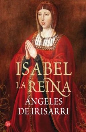 ISABEL LA REINA | 9788466326919 | IRISARRI, ANGELES DE | Llibreria Drac - Llibreria d'Olot | Comprar llibres en català i castellà online