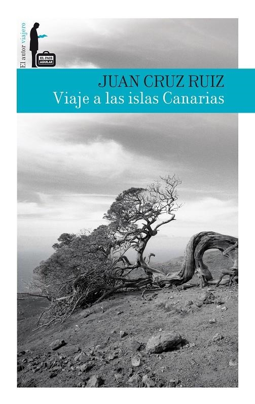 VIAJE A LAS ISLAS CANARIAS | 9788403512863 | CRUZ, JUAN | Llibreria Drac - Llibreria d'Olot | Comprar llibres en català i castellà online