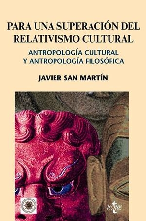 PARA UNA SUPERACION DEL RELATIVISMO CULTURAL | 9788430949403 | SAN MARTIN, JAVIER | Llibreria Drac - Librería de Olot | Comprar libros en catalán y castellano online