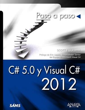 C# 5.0 Y VISUAL C# 2012 | 9788441533561 | DORMAN, SCOTT J. | Llibreria Drac - Llibreria d'Olot | Comprar llibres en català i castellà online