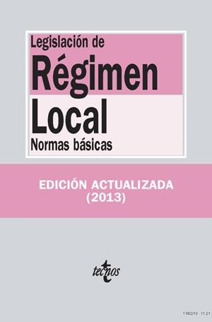 LEGISLACIÓN DE RÉGIMEN LOCAL. NORMAS BASICAS ED.2013 | 9788430957811 | EDITORIAL TECNOS | Llibreria Drac - Llibreria d'Olot | Comprar llibres en català i castellà online