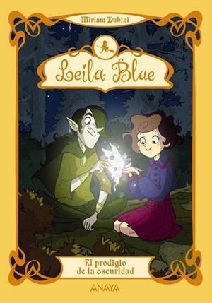 LEILA BLUE 6. EL PRODIGIO DE LA OSCURIDAD | 9788467840889 | DUBINI, MIRIAM | Llibreria Drac - Llibreria d'Olot | Comprar llibres en català i castellà online