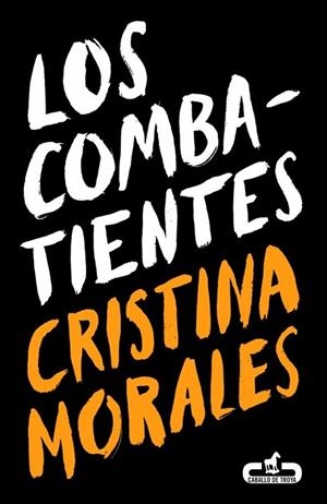 COMBATIENTES, LOS | 9788415451181 | MORALES,CRISTINA | Llibreria Drac - Llibreria d'Olot | Comprar llibres en català i castellà online