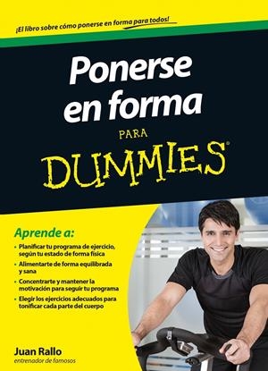 PONERSE EN FORMA PARA DUMMIES | 9788432901485 | RALLO, JUAN | Llibreria Drac - Llibreria d'Olot | Comprar llibres en català i castellà online