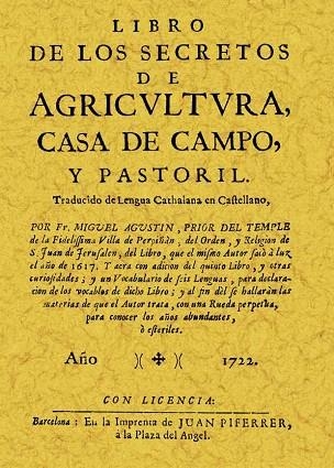 LIBRO DE LOS SECRETOS DE LA AGRICULTURA CASA DE CAMPO Y PAST | 9788495636546 | AGUSTÍN, FRAY, PRIOR DE LA ORD | Llibreria Drac - Llibreria d'Olot | Comprar llibres en català i castellà online