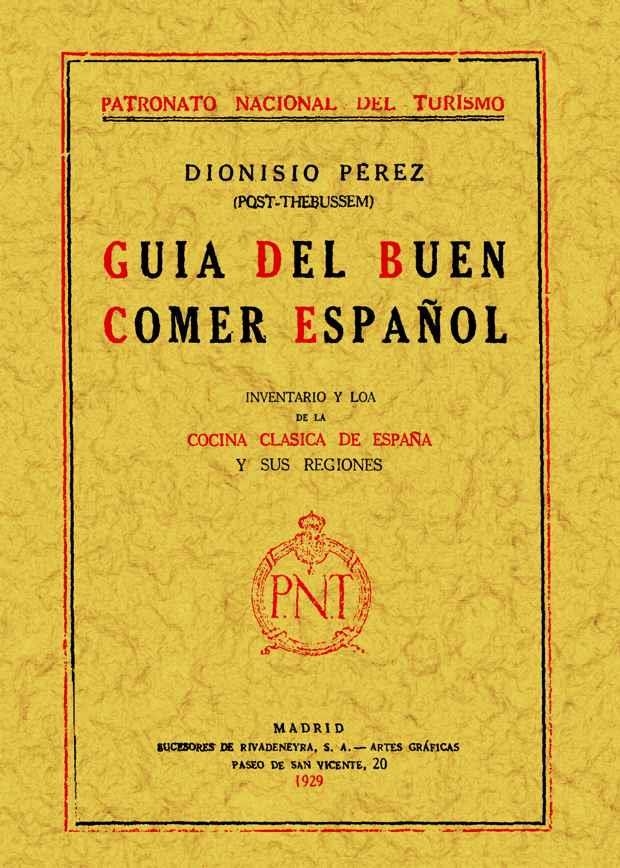 GUIA DEL BUEN COMER ESPAÑOL | 9788497612357 | PEREZ, DIONISIO | Llibreria Drac - Llibreria d'Olot | Comprar llibres en català i castellà online