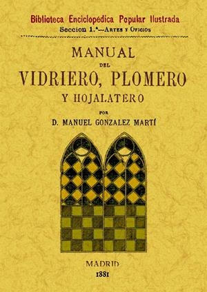 MANUAL DEL VIDRIERO PLOMERO Y HOJALATERO | 9788497616904 | GONZALEZ, MANUEL | Llibreria Drac - Llibreria d'Olot | Comprar llibres en català i castellà online