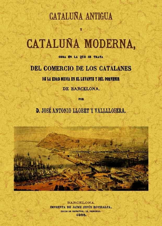 CATALUÑA ANTIGUA Y MODERNA | 9788497617079 | LLOBET, JOSE ANTONIO | Llibreria Drac - Llibreria d'Olot | Comprar llibres en català i castellà online