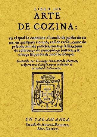 LIBRO DEL ARTE DE COZINA | 9788497611329 | HERNÁNDEZ DE MACERAS, DOMINGO | Llibreria Drac - Librería de Olot | Comprar libros en catalán y castellano online