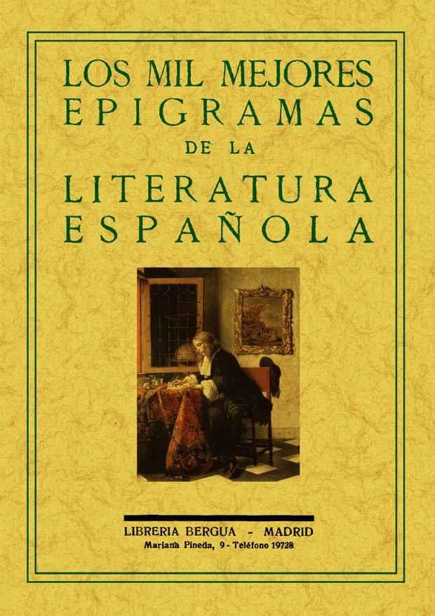 MIL MEJORES EPIGRAMAS DE LA LITERATURA ESPAÑOLA, LOS | 9788497615464 | VARIOS AUTORES | Llibreria Drac - Librería de Olot | Comprar libros en catalán y castellano online