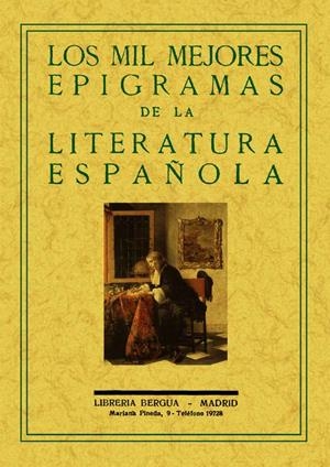 MIL MEJORES EPIGRAMAS DE LA LITERATURA ESPAÑOLA, LOS | 9788497615464 | VARIOS AUTORES | Llibreria Drac - Librería de Olot | Comprar libros en catalán y castellano online