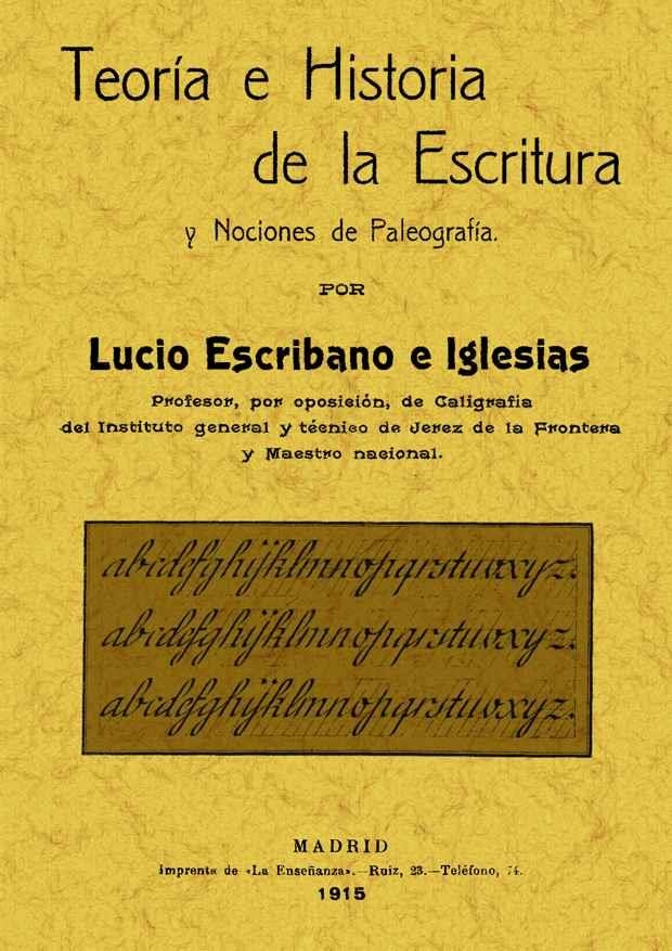 TEORIA E HISTORIA DE LA ESCRITURA | 9788497616492 | ESCRIBANO, LUCIO | Llibreria Drac - Llibreria d'Olot | Comprar llibres en català i castellà online