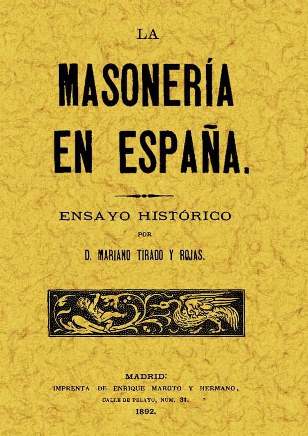 MASONERIA EN ESPAÑA, LA | 9788497611992 | TIRADO, MARIANO | Llibreria Drac - Llibreria d'Olot | Comprar llibres en català i castellà online